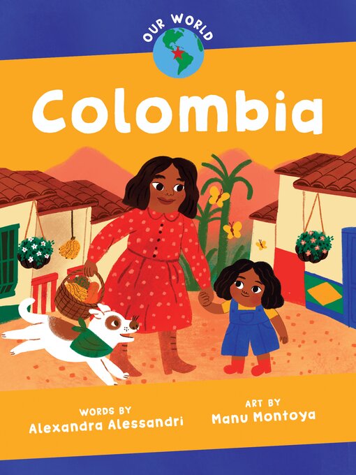 Title details for Our World Colombia by Alexandra Alessandri - Available